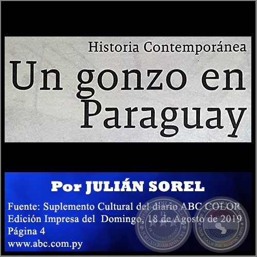 UN GONZO EN PARAGUAY - Por JULIN SOREL - Domingo, 18 de Agosto de 2019